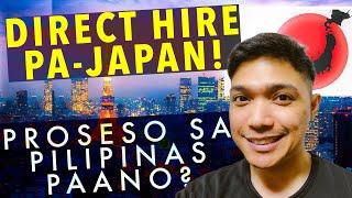PAANO DIRECT HIRE PA-JAPAN! WORK IN JAPAN VIA DIRECT HIRE PROCESS & REQUIREMENTS IN THE PHILIPPINES