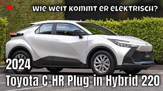 Toyota C-HR Plug-in Hybrid 220 (2024) – Elektrisch weiter als je zuvor? | die Fakten