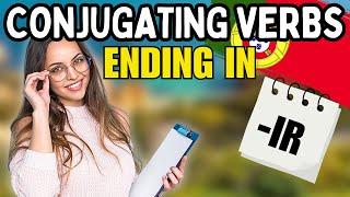 How To Conjugate Verbs Ending in -IR in Portuguese 