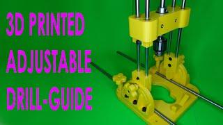 Pivoting Drilling Stand Rig / Guide Tool / 3D Printed, Adjustable & DIY