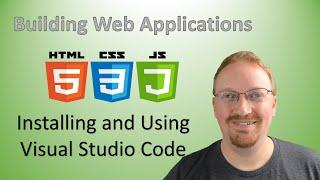 4. How to Install & Use Visual Studio Code | Building Web Applications 