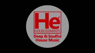 HOUSE elements | Deep Soulful FIX | Sept 6, 24