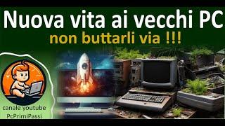 Ridare nuova vita ai vecchi computer in modo facile