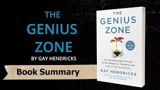 The Genius Zone Audiobook | The Genius Zone By Gay Hendricks, PH.D. Book Summary