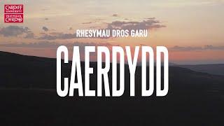 Rhesymau dros garu Caerdydd | Prifysgol Caerdydd