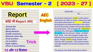 Semester 2 Report writing trick AEC english ll vbu semester 2 aec english important questions report