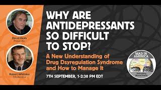 Why Are Antidepressants So Difficult to Stop? A New Understanding of Drug Dysregulation Syndrome and