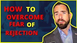 How to Overcome the FEAR of REJECTION as a Realtor Cold Calling & Door Knocking