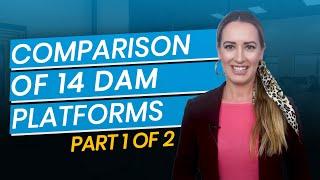 Comparison of 14 Digital Asset Management (DAM) Platforms part 1 of 2