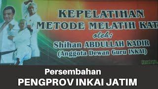 KEPELATIHAN METODE MELATIH KATA oleh Shihan Abdullah Kadir - Pengprov INKAI JATIM