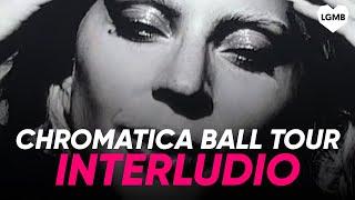 Chromatica Ball Tour - Interludio (Subtitulado)