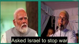 Asaduddin Owaisi Replied to Modi | "Modi Asked Israel to Stop War In Gaza During Ramzan"
