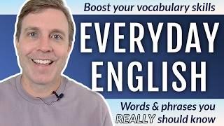 Everyday Words & Phrases in English | Vocabulary you REALLY must know