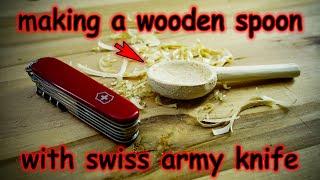 Making a Wooden Camping Spoon with only a Swiss Army Knife