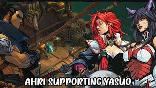 I could support you, feed you energy - Ahri and Yasuo - Ruined King