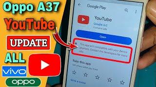 OPPO A37 YouTube Update Problem 2023 | This app is no longer compatible with your device. 2024