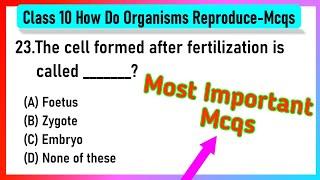 How do organisms reproduce Class 10 Science MCQ  | how do animals reproduce mcq