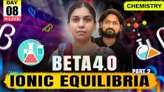 Ionic Equilibrium 02 | MHTCET 2025 |Beta 4.0 #mhtcet2025 #chemistry #mhtcetchemistry  #livelecture