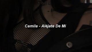 Camila - Aléjate De Mi || LETRA