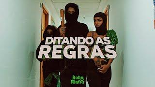 Baby Mafia - DITANDO AS REGRAS (Doi$W, Baby Kysha, PTK) (Videoclipe)