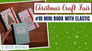 Christmas Craft Fair Series 2023: Adding elastic to mini notebooks