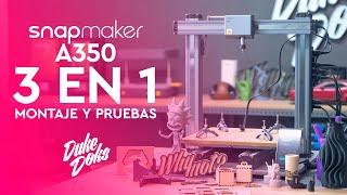  3 máquinas en 1 / Snapmaker A350 / REVIEW y PRUEBAS