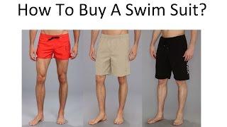 How To Buy A Mens Swimsuit | Mans Swimwear Guide | Swim Suits For Men