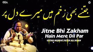 Jitny Bhi Zakham Hain Mere Dil Par Doston Ke Lagaye Huway Ustad Nusrat Fateh Ali Khan OSA Worldwide