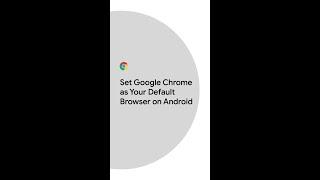 Set Google Chrome as Your Default Browser on Android #Shorts