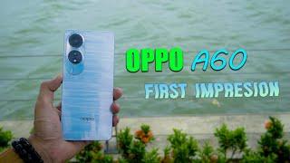 OPPO A60 First Impression