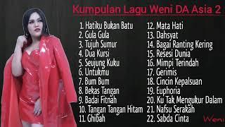 Kumpulan Lagu Weni DA Asia 2