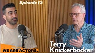 Terry Knickerbocker | We Are Actors