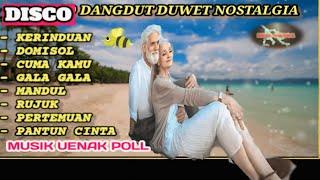 DISCO SLOW DANGDUT NOSTALGIA ALBUM DUET ROMANTIS FULL ALBUM 2024 YOK KITA BIKIN SANTAI BOLO