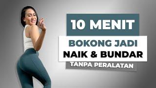 10 MENIT SENAM BOKONG MENGENCANGKAN BOKONG DENGAN CEPAT CARA MEMBESARKAN BOKONG BEBBIE SARI