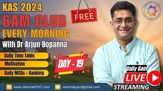 [Day 19] KAS 6AM club with Dr Arjun Bopanna I Your Daily Guide to Success #kpsc #prelims #nammakpsc