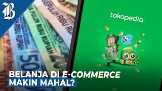 Pengguna Tokopedia Kaget, Biaya Jasa Aplikasi Naik Jadi Rp3.000