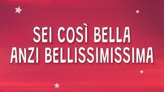 Sei cosi bella anzi bellissimissima - ALFA - bellissimissima (Testo)