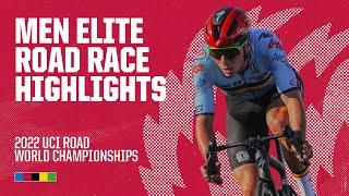 Men Elite Road Race Highlights  | 2022 UCI Road World Championships