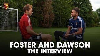 “I'VE TOLD THEM TO STAY AWAY FROM YOU IN TRAINING”   | BEN FOSTER INTERVIEWS CRAIG DAWSON 