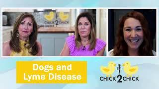 The Chicks Talk About Dogs and Lyme Disease