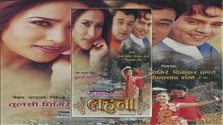 Dhadkinchhau - Lahana (2002) Nepali Movie Song