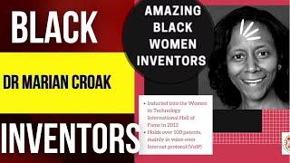 BLACK INVENTORS | DR MARIAN CROAK |THE BLACK INVENTOR OF SKYPE!