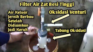 Filter Air Zat Besi Tinggi Dengan Cara Oksidasi VENTURI.