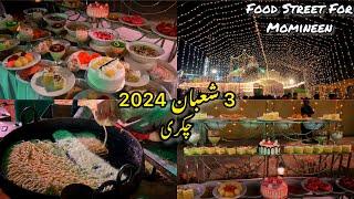 3 Shabaan 2024 Jashan Chakri|Food Street For Momineen|World Biggest Celebration|Qari Party Qaseeda|
