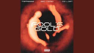 Fool's Gold (feat. Cid Lost)