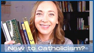Books Suggestions for Anyone New to Catholicism