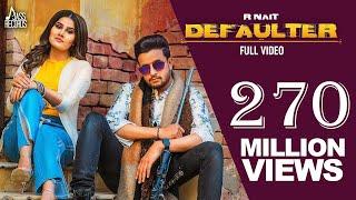 Defaulter | (Official Music Video) R Nait & Gurlez Akhtar | Mista Baaz |  Songs 2019 | Jass Records