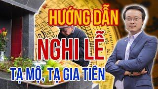 Hướng Dẫn Nghi Lễ Tạ Mộ, Tạ Gia Tiên - Bài 2 | Kích Tài Lộc 2022 | Thầy Phong Thủy Tam Nguyên | pttn