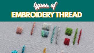 Types of Embroidery Thread + New DMC thread review!