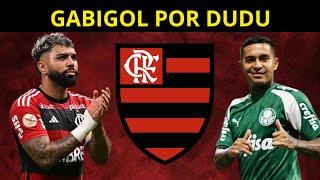 NOTÍCIA URGENTE! TROCA DE GABIGOL POR DUDU! NOTICIAS DO FLAMENGO